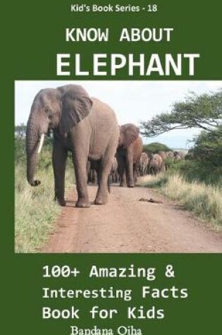 Cover of Know about Elephant