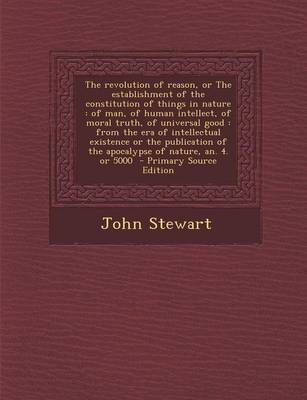 Book cover for The Revolution of Reason, or the Establishment of the Constitution of Things in Nature