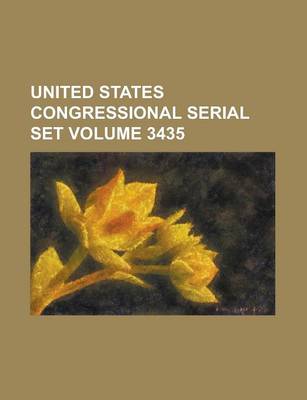 Book cover for United States Congressional Serial Set Volume 3435