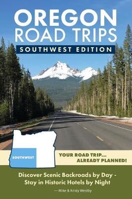 Book cover for Oregon Road Trips - Southwest Edition