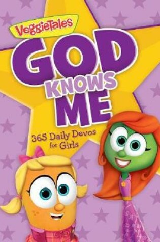 Cover of God Knows Me: 365 Daily Devos for Girls