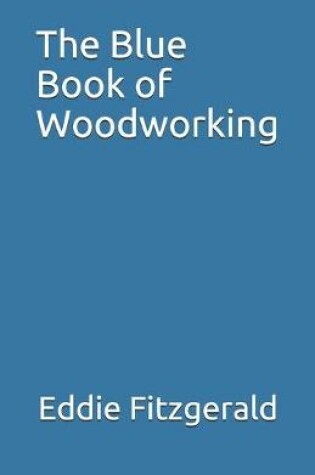 Cover of The Blue Book of Woodworking