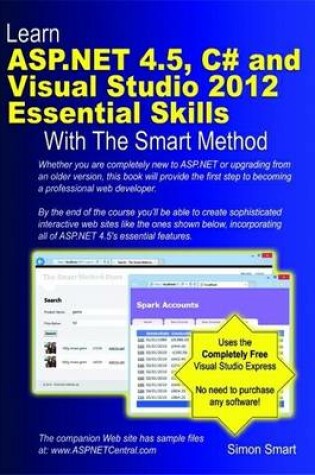 Cover of Learn ASP.NET 4.5, C# and Visual Studio 2012 Essential Skills with the Smart Method