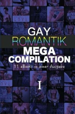 Cover of Gay Romantik MEGA Compilation I