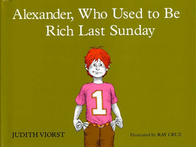 Book cover for Alexander, Who Used to be Rich Last Sunday