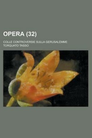 Cover of Opera; Colle Controversie Sulla Gerusalemme (32)