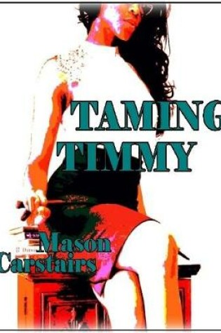 Cover of Taming Timmy