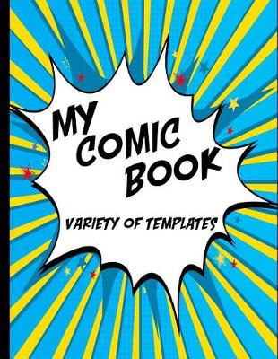 Book cover for My Comic Book Variety of Templates