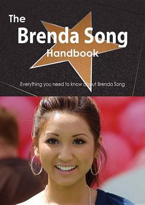 Book cover for The Brenda Song Handbook - Everything You Need to Know about Brenda Song