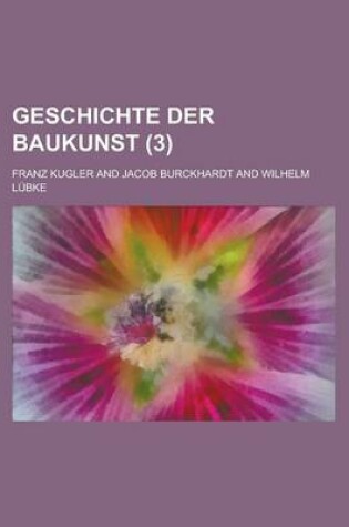 Cover of Geschichte Der Baukunst (3 )