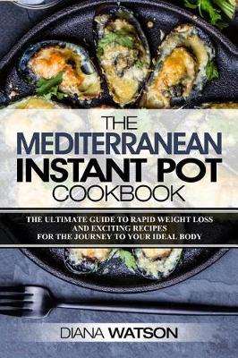 Book cover for The Mediterranean Instant Pot Cookbook