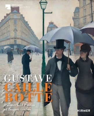 Book cover for Gustave Caillebotte: The Painter Patron of the Impressionists