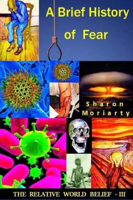 Book cover for A Brief History Of Fear