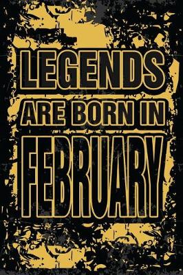 Book cover for Legends Are Born In February