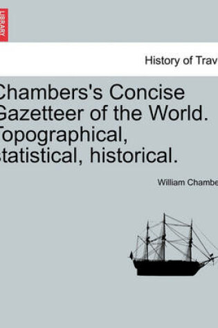 Cover of Chambers's Concise Gazetteer of the World. Topographical, Statistical, Historical.