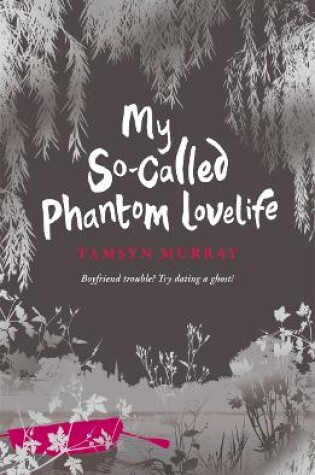 Cover of My So-Called Phantom Lovelife