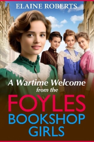 Cover of A Wartime Welcome from the Foyles Bookshop Girls