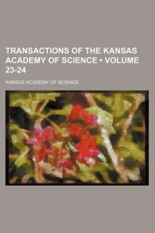 Cover of Transactions of the Kansas Academy of Science (Volume 23-24)