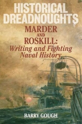 Cover of Historical Dreadnoughts: Marder and Roskill