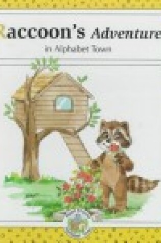 Cover of Raccoon's Adventure in Alphabet Town