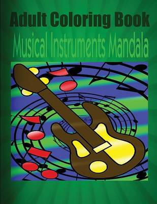 Book cover for Adult Coloring Book: Musical Instruments Mandala, Volume 4