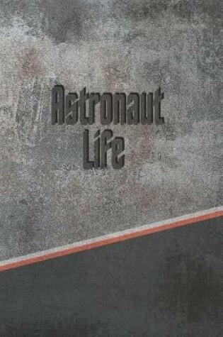 Cover of Astronaut Life