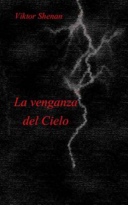 Book cover for La Venganza del Cielo
