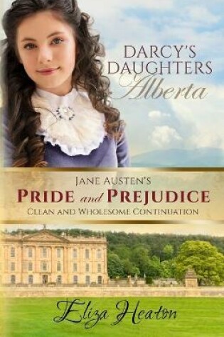 Cover of Darcy's Daughters - Alberta