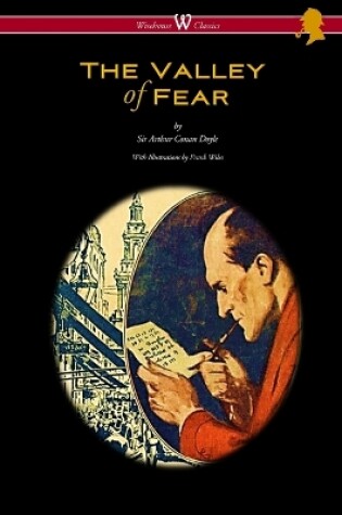 Cover of The Valley of Fear (Wisehouse Classics Edition - with original illustrations by Frank Wiles)