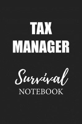 Book cover for Tax Manager Survival Notebook