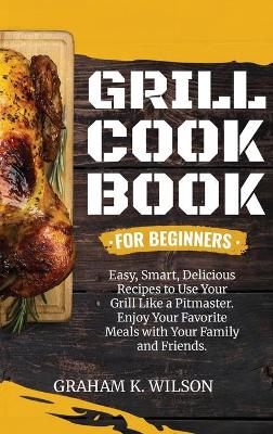 Book cover for Grill Cookbook for Beginners