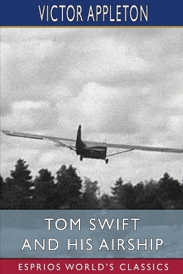 Book cover for Tom Swift and His Airship (Esprios Classics)