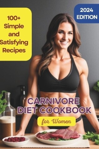 Cover of Carnivore Diet Cookbook for Women