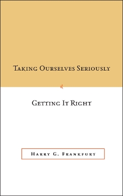 Book cover for Taking Ourselves Seriously and Getting It Right