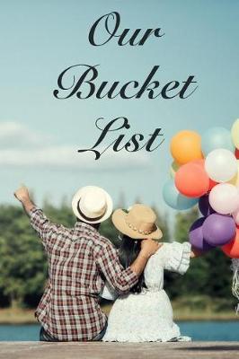 Cover of Our Bucket List