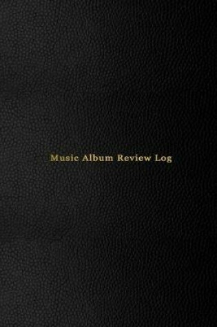 Cover of Music Album Review Log