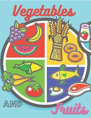 Book cover for Vegetables And Fruits coloring book for kids