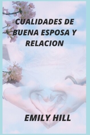 Cover of Cualidades de Buena Esposa Y Relacion