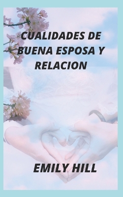 Book cover for Cualidades de Buena Esposa Y Relacion