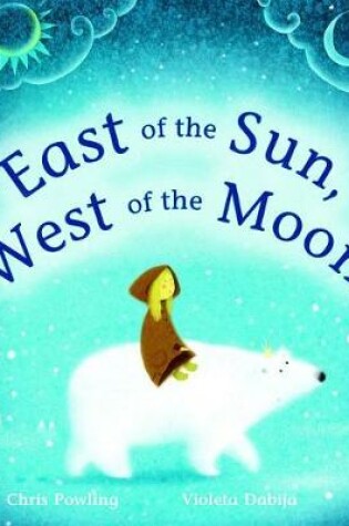 Cover of East of the Sun, West of the Moon