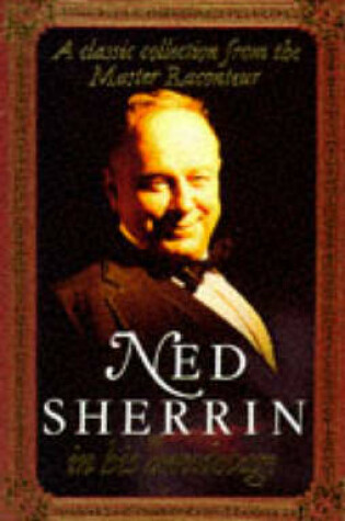 Cover of Ned Sherrin in His Anecdotage