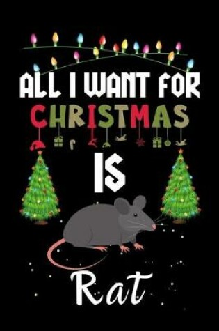 Cover of All I Want For Christmas Is Rat