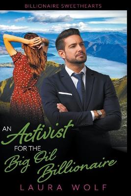Book cover for An Activist for the Big Oil Billionaire