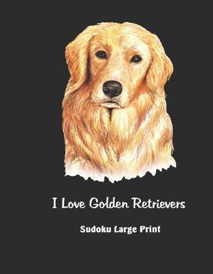 Book cover for I Love Golden Retrievers