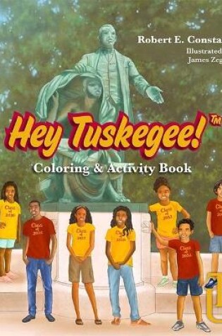 Cover of Hey Tuskegee Coloring & Activi