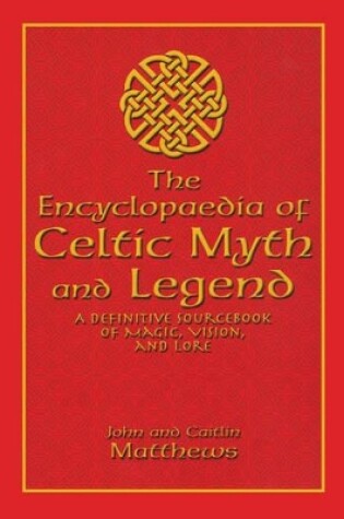 Cover of Encyclopaedia of Celtic Myth and Legend