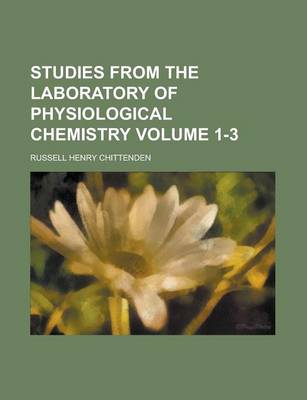 Book cover for Studies from the Laboratory of Physiological Chemistry Volume 1-3