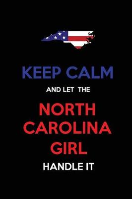 Book cover for Keep Calm and Let the North Carolina Girl Handle It