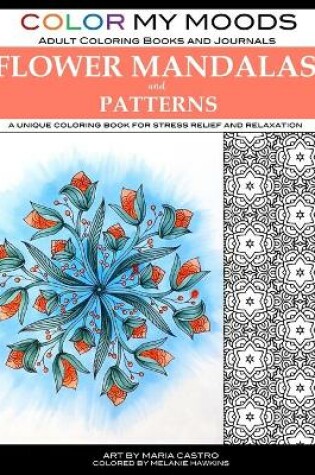 Cover of Color My Moods Adult Coloring Books Flower Mandalas and Patterns