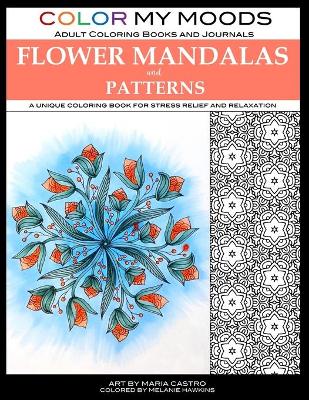 Book cover for Color My Moods Adult Coloring Books Flower Mandalas and Patterns